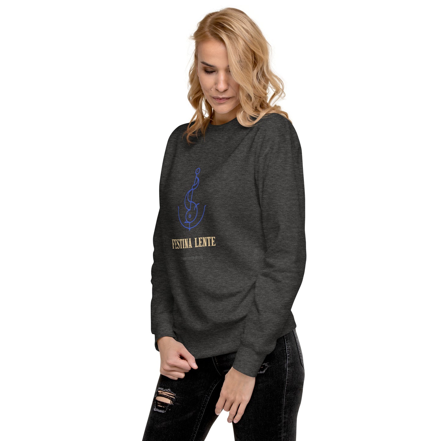 Festina Lente Unisex Sweatshirt