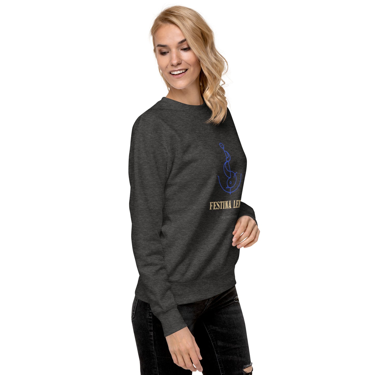 Festina Lente Unisex Sweatshirt