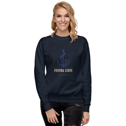 Festina Lente Unisex Sweatshirt