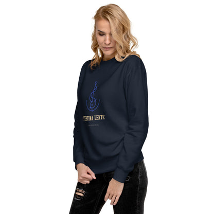 Festina Lente Unisex Sweatshirt