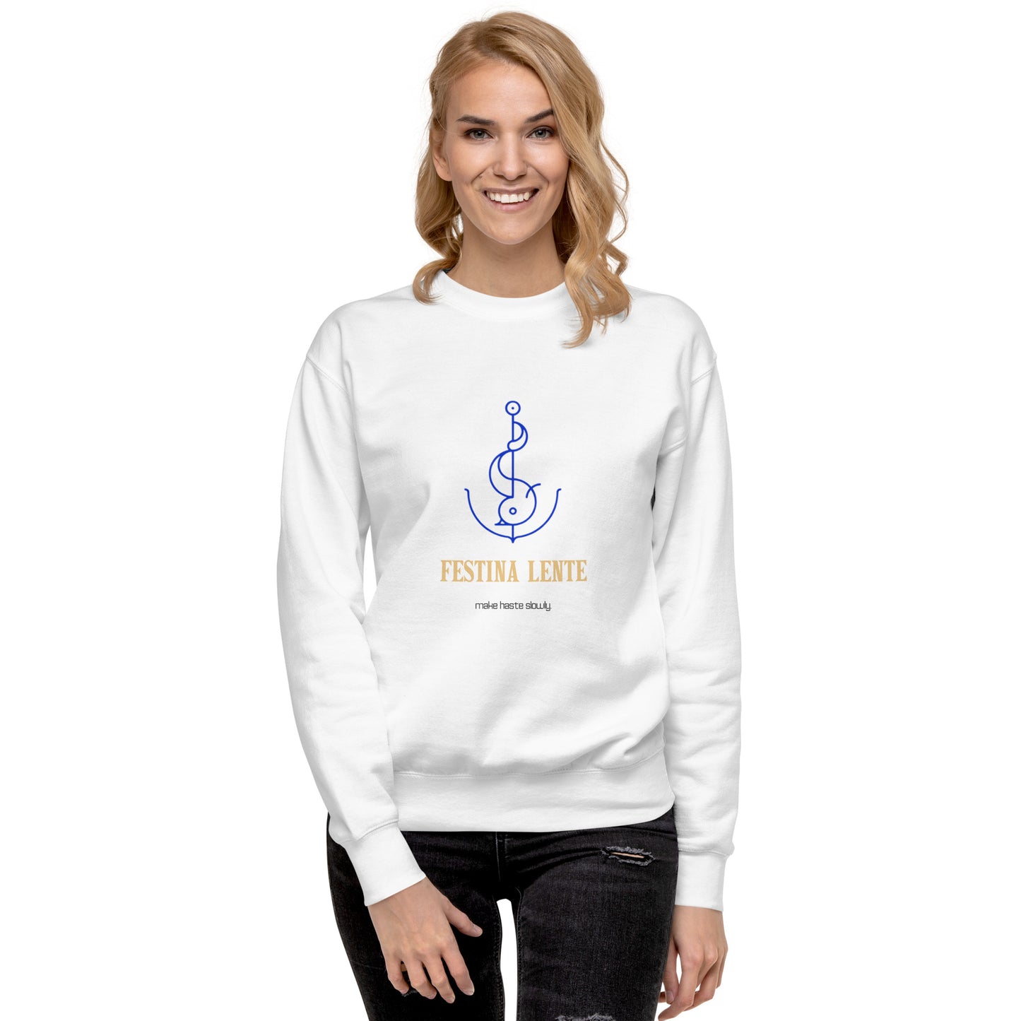 Festina Lente Unisex Sweatshirt